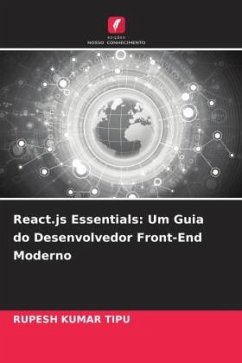 React.js Essentials: Um Guia do Desenvolvedor Front-End Moderno - KUMAR TIPU, RUPESH