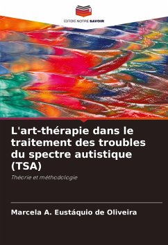 L'art-thérapie dans le traitement des troubles du spectre autistique (TSA) - A. Eustáquio de Oliveira, Marcela