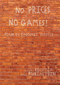 No Prices No Games! - Richter, Michael; Rubinstein, Ariel