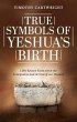 True Symbols of Yeshua's Birth (eBook,... - Bild 1