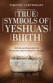 True Symbols of Yeshua's Birth (eBook, ePUB)