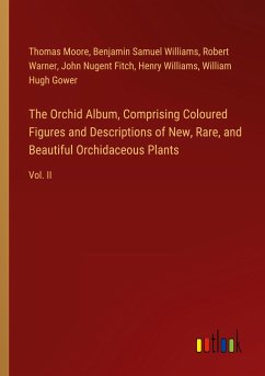 The Orchid Album, Comprising Coloured Figures and Descriptions of New, Rare, and Beautiful Orchidaceous Plants