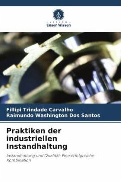 Praktiken der industriellen Instandhaltung - Trindade Carvalho, Fillipi;Washington Dos Santos, Raimundo