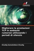 Migliorare le prestazioni TCP in ambienti rumorosi utilizzando i periodi di silenzio