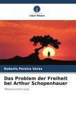 Das Problem der Freiheit bei Arthur Schopenhauer