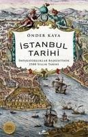 Istanbul Tarihi;Imparatorluklar Baskentinin 2500 Yillik Tarihi - Kaya, Önder