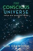 The Conscious Universe (eBook, ePUB)