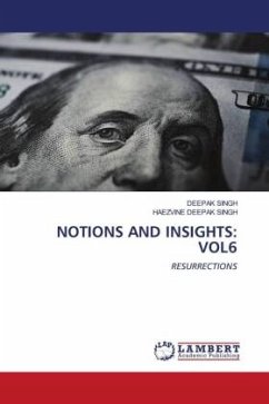 NOTIONS AND INSIGHTS: VOL6 - Singh, Deepak;SINGH, HAEZVINE DEEPAK