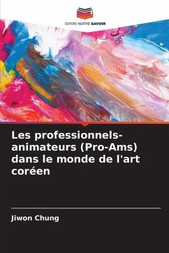 Les professionnels-animateurs (Pro-Ams) dans le monde de l'art coréen - Chung, Jiwon