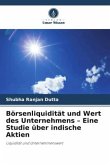 Börsenliquidität und Wert des Unternehmens ¿ Eine Studie über indische Aktien