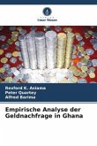 Empirische Analyse der Geldnachfrage in Ghana