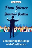 From Silence to Standing Ovation