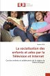 La socialisation des enfants et ados... - Bild 1
