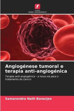 Angiogénese tumoral e terapia anti-angiogénica - Banerjee, Samarendra Nath