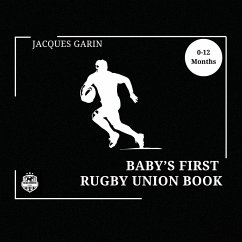 Baby's First Rugby Union Book - Garin, Jacques