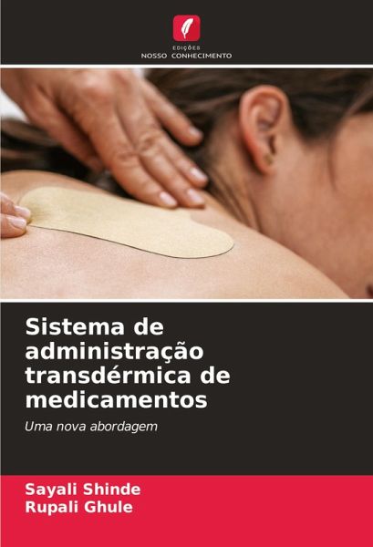 Sistema de administração transdérmica de medicamentos Sistema de administração transdérmica de medicamentos