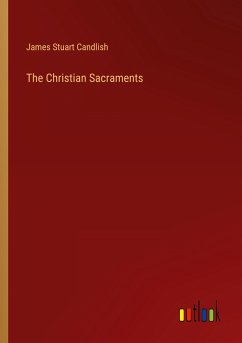 The Christian Sacraments