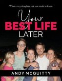 YOUR BEST LIFE LATER (eBook, ePUB)