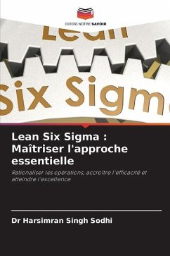 Lean Six Sigma : Maîtriser l'approche essentielle - Sodhi, Dr Harsimran Singh