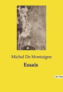 Essais - De Montaigne, Michel
