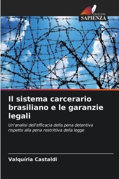 Il sistema carcerario brasiliano e le garanzie legali - Castaldi, Valquíria