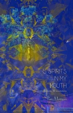 5 Spirits in my Mouth (eBook, ePUB) - Morigan, Pan