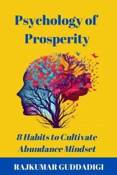 Psychology of Prosperity (eBook, ePUB) - Guddadigi, Rajkumar