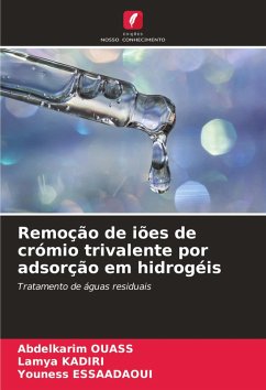 Cover Remoção de iões de crómio trivalente por adsorção em hidrogéis