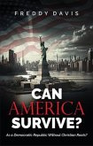 CAN AMERICA SURVIVE ... (eBook, ePUB)