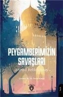 Peygamberimizin Savaslari - Refik Altinay, Ahmed