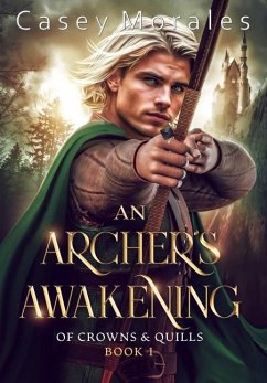 An Archer's Awakening - Morales, Casey