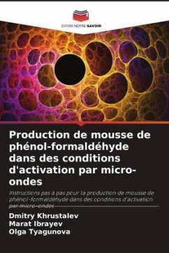 Production de mousse de phénol-formaldéhyde dans des conditions d'activation par micro-ondes - Khrustalev, Dmitry;Ibrayev, Marat;Tyagunova, Olga