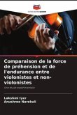 Comparaison de la force de préhension et de l'endurance entre violonistes et non-violonistes