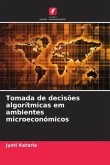 Tomada de decisões algorítmicas em ambientes microeconómicos