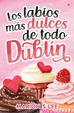 Los labios más dulces de todo Dublín