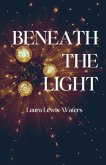 Beneath the Light (eBook, ePUB)