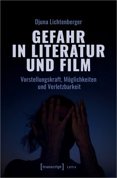 Gefahr in Literatur und Film (eBook, PDF) - Lichtenberger, Djuna