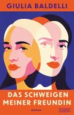 Das Schweigen meiner Freundin (eBook, ePUB)