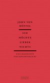 Ich möchte lieber nichts (eBook, ePUB) Ich möchte lieber nichts (eBook, ePUB)