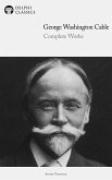 Delphi Complete Works of George Washington Cable Illustrated (eBook, ePUB)