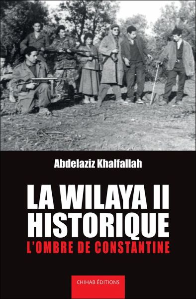 La wilaya II historique (eBook, ePUB)