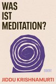 Was ist Meditation? (eBook, ePUB)