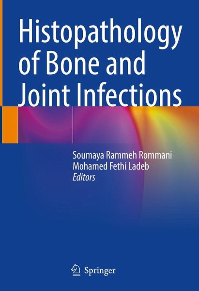 Histopathology of Bone and Joint Infections (eBook, PDF)
