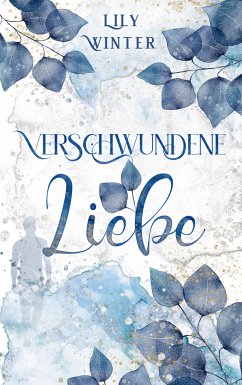 Verschwundene Liebe (eBook, ePUB) - Winter, Lily
