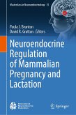 Neuroendocrine Regulation of Mammalian Pregnancy and Lactation (eBook, PDF)