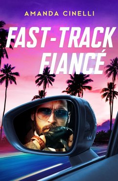 Fast-Track Fiancé (eBook, ePUB) - Cinelli, Amanda