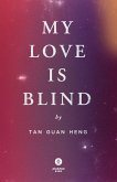 My Love is Blind (eBook, ePUB) My Love is Blind (eBook, ePUB)
