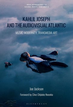 Kahlil Joseph and the Audiovisual Atlantic (eBook, PDF) - Jackson, Joe