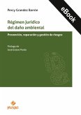 Régimen jurídico del daño ambiental (eBook, ePUB)