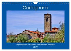 Garfagnana, Impressionen aus dem Norden der Toskana (Wandkalender 2025 DIN A4 quer), CALVENDO Monatskalender - Calvendo;Geiger, Günther